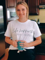 Life Happens Coffee Helps Tee - POSH NOVA